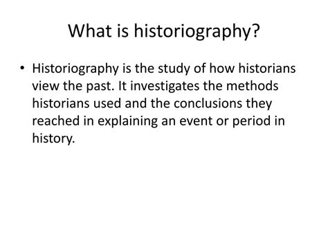 PPT - Historiography PowerPoint Presentation, free download - ID:6077178