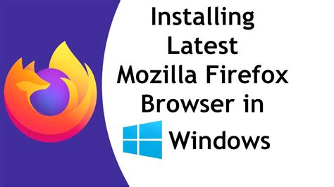 How to install Mozilla Firefox Browser in Windows 10 | #MozillaFirefox ...