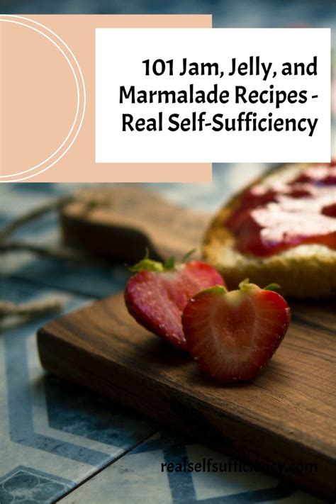 101 Jam, Jelly, and Marmalade Recipes | Marmalade recipe, Recipes, Jelly