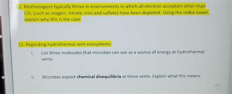 Solved 12. Methanogens typically thrive in environments in | Chegg.com