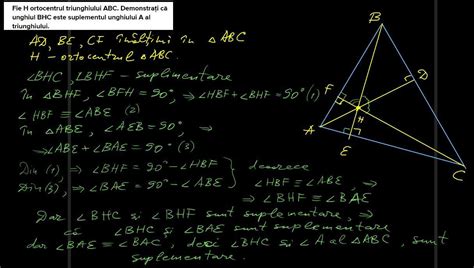 Fie H ortocentrul triunghiului ABC. Demonstrați că unghiul BHC este ...
