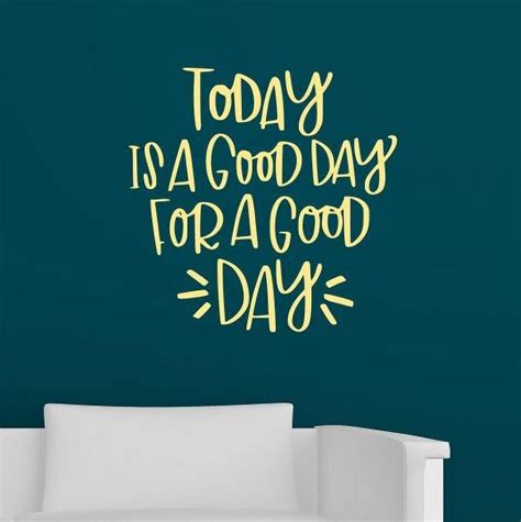 Inspirational Wall Art Quotes Today Is A Good Day Decal Decor Stickers ...