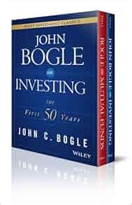 John C. Bogle Investment Classics Boxed Set: Bogle on Mutual Funds ...