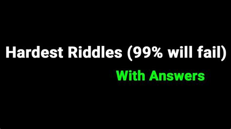 Tyoe of Enigma : Hardest Riddle Ever And Answer