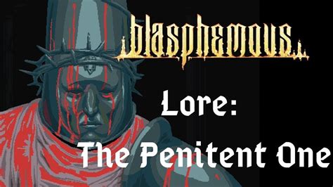 Blasphemous Lore | The Penitent One - YouTube