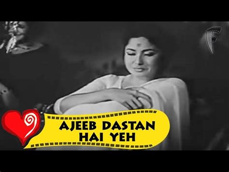 Ajeeb Dastan Hai Yeh Lyrics – Dil Apna Aur Preet Parai