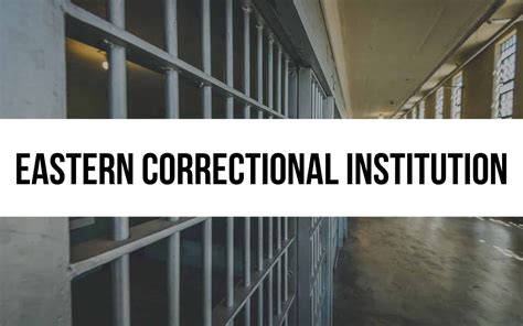 Eastern Correctional Institution: Programs and Controversies