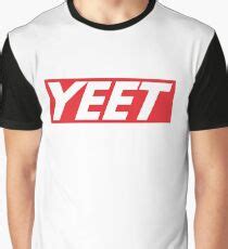 Yeet: T-Shirts | Redbubble