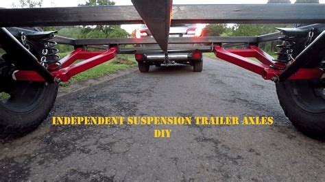 Independent Suspension Trailer Axles DIY - YouTube