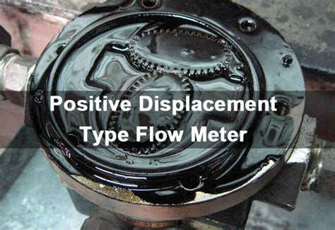 Positive Displacement Type Flow Meter