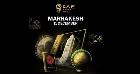 La cérémonie des CAF Awards 2023 le 11 décembre à Marrakech - News View ...