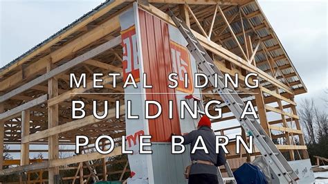 How To Install Steel Siding On A Pole Barn?