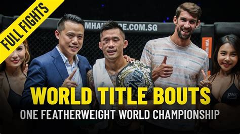 History Of The ONE Featherweight World Title | Part 3 | ONE Full Fights - ONE Championship – The ...