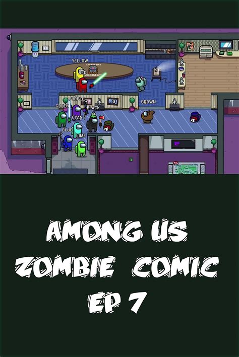 Among Us Zombie Comic Ep 7 by Rechard Bezos | Goodreads