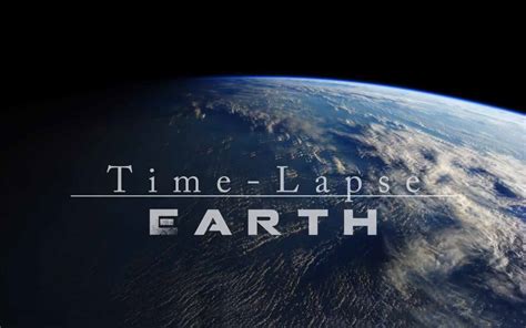 Time - Lapse | Earth