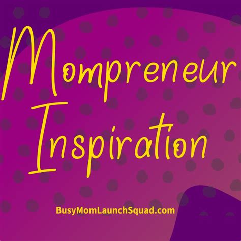 Mompreneur Inspiration | Inspirational quotes, Mompreneur inspiration, Motivation