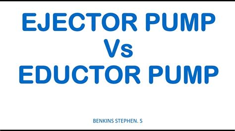 EJECTOR PUMP Vs EDUCTOR PUMP - YouTube