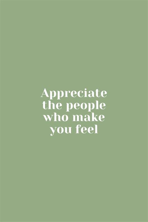 Appreciate the people who make you feel/ Sage Aesthetic/ Green ...