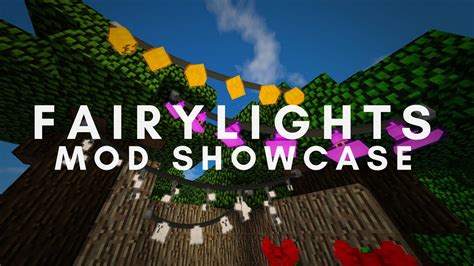 FAIRY LIGHTS MOD! - MINECRAFT MOD SHOWCASE - YouTube