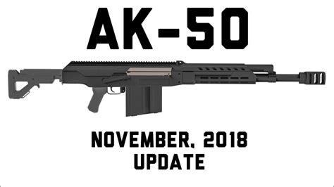 AK-50 Update - November 2018 - YouTube