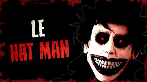 Le Hat Man... | CREEPYPASTA FR - YouTube