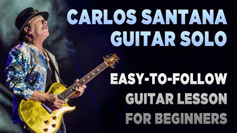 Carlos Santana - Guitar Solo Lesson for Beginners - YouTube