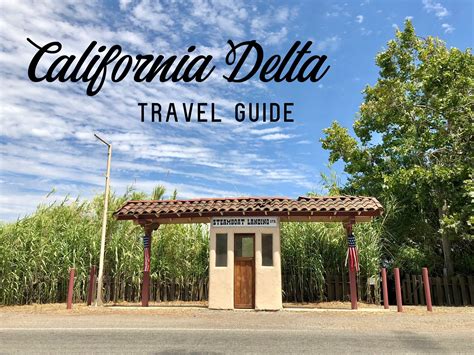 Travel Guide: Sacramento–San Joaquin River Delta (also known as the ...