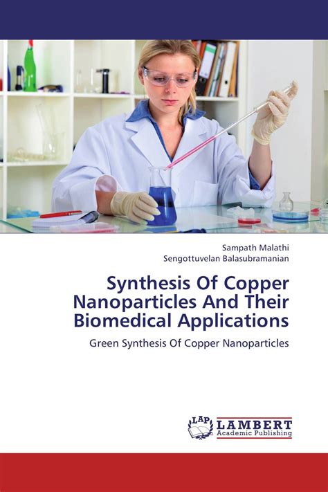 Synthesis Of Copper Nanoparticles And Their Biomedical Applications / 978-3-659-21078-5 ...