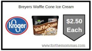 Breyers Waffle Cone Ice Cream for $2.50 Each at Kroger