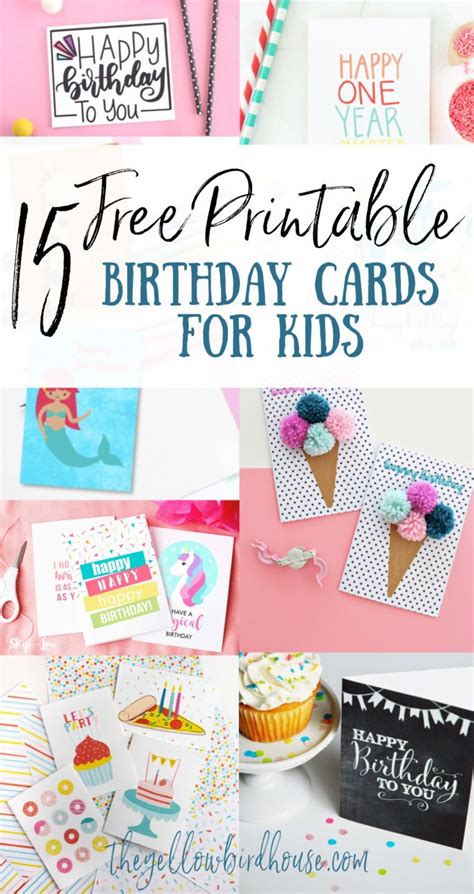 15 Free Printable Birthday Cards for Kids - The Yellow Birdhouse