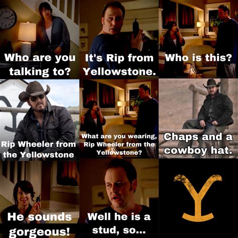 Rip Wheeler - Who are you talking to meme in 2022 | Tv series quotes, Country jokes, Yellowstone ...