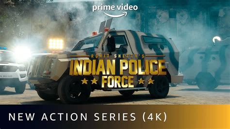 Indian Police Force - Rohit Shetty | Sidharth Malhotra | New Series ...