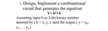 4.10 Design a four-bit combinational circuit 2's complementer. (The output generates the 2's ...