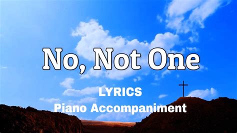 No Not One | Piano | Lyrics | Accompaniment - YouTube