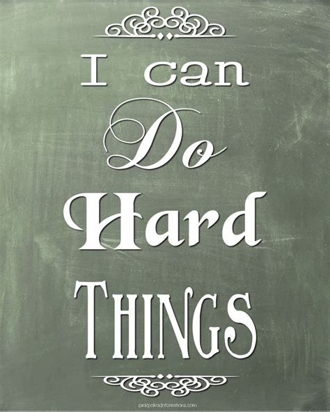 Quotes About Doing Hard Things. QuotesGram