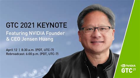 Watch The NVIDIA GTC 2021 Keynote Livestream Featuring CEO, Jensen ...