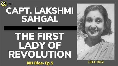 Capt. Lakshmi Sahgal - First Lady of Revolution - Bios Ep.5