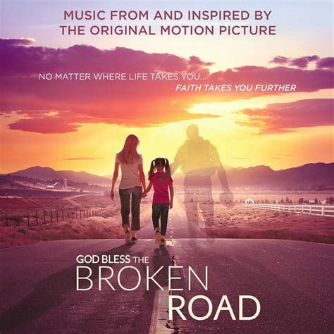 God Bless the Broken Road (Music From and Inspired by the Original Motion Picture) - Walmart.com