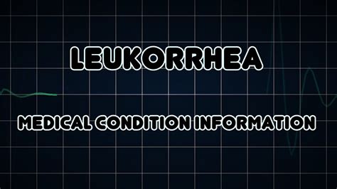 Leukorrhea (Medical Condition) - YouTube