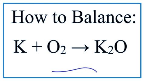 Simple Potassium Oxide Balanced Equation Electric Charge And Field Formula Pdf