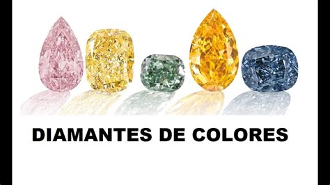 Diamantes de Colores ¿Cuanto Valen? ¿Qué colores existen? - YouTube