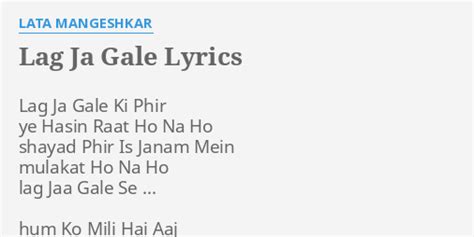 "LAG JA GALE" LYRICS by LATA MANGESHKAR: Lag Ja Gale Ki...