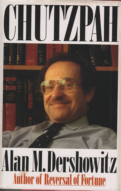 Chutzpah by Alan M Dershowitz (Hardcover: Judaism, Belief, Biography) 1991