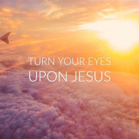 Turn Your Eyes Upon Jesus | Genesis Bible Fellowship Church