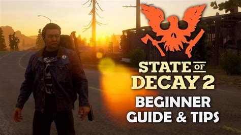 State of Decay 2 - Quick Tips for Beginners - YouTube