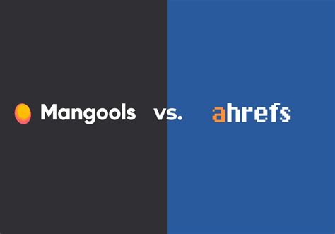 Mangools vs Ahrefs