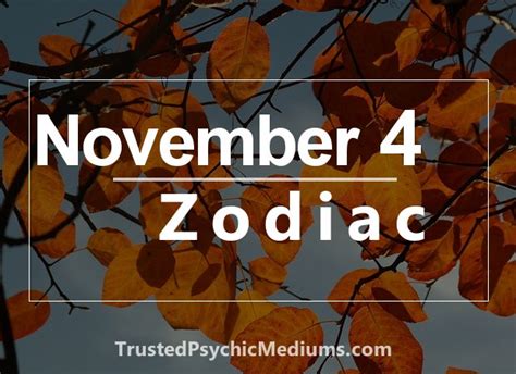 November 4 Zodiac - Complete Birthday Horoscope and Personality Profile