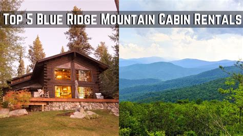 5 Best Places For Blue Ridge Mountains Cabin Rentals