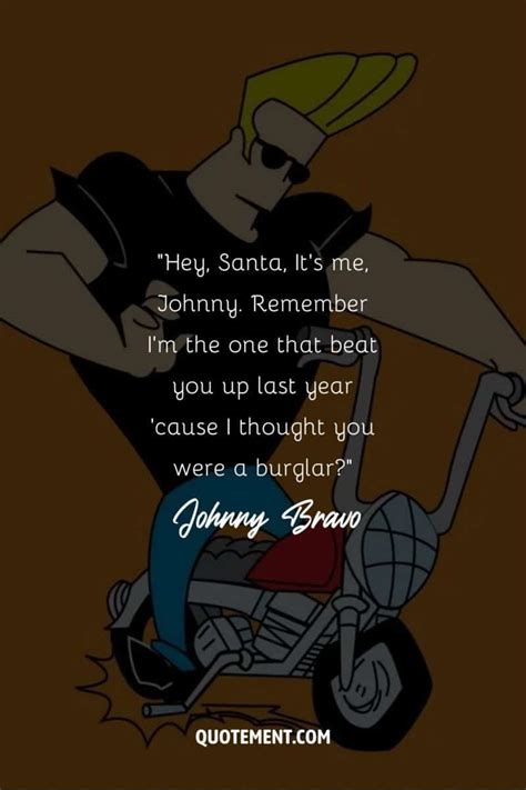 60 Unforgettable Johnny Bravo Quotes To Make You Chuckle