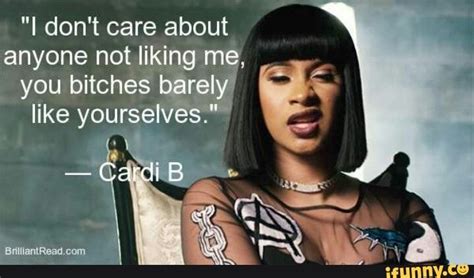 "I don't care about anyone not lilgip m: - iFunny | Cardi b quotes ...